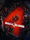 ¿Qué tipo de juego es Back 4 Blood?